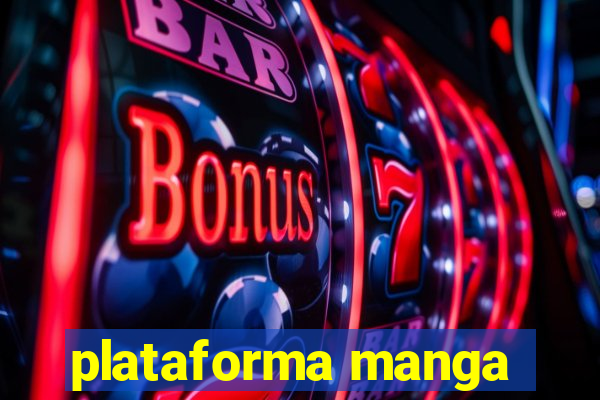 plataforma manga